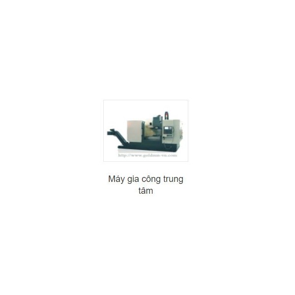 Máy gia công trung tâm