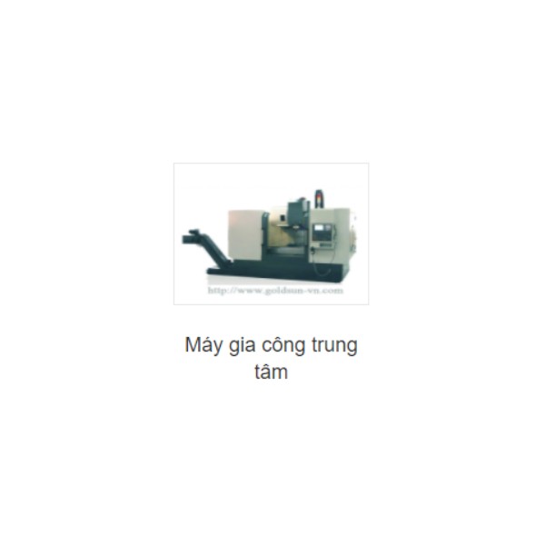 Máy gia công trung tâm